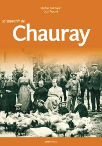 Couverture du livre « Se souvenir de Chauray » de Michel Grimault et Guy Trouve aux éditions Geste