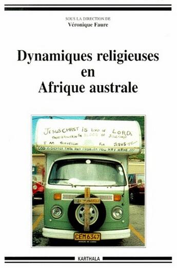 Couverture du livre « Dynamiques religieuses en afrique australe » de Faure-Tronche V. aux éditions Karthala