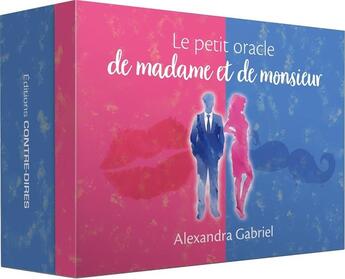 Couverture du livre « Le petit oracle de madame et de monsieur » de Alexandra Gabriel aux éditions Contre-dires