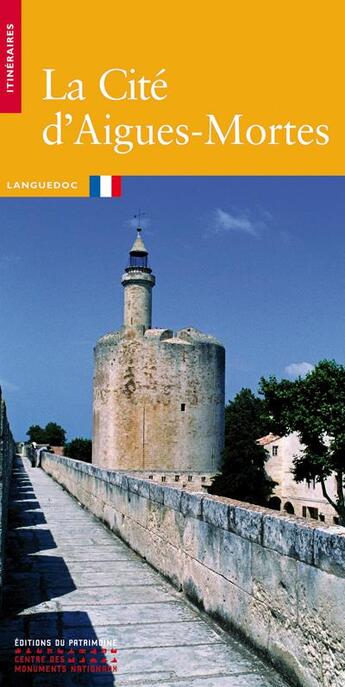 Couverture du livre « La cite d'aigues-mortes » de Bellet/Florenson aux éditions Editions Du Patrimoine