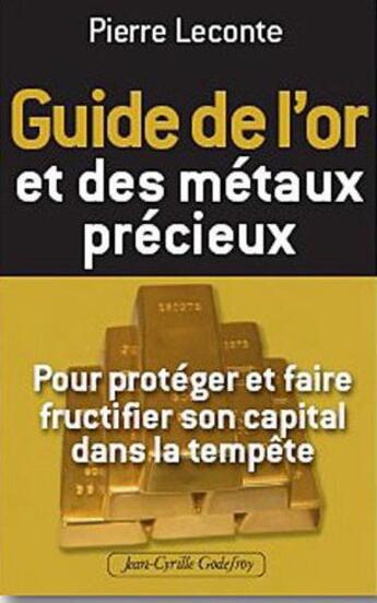 Couverture du livre « Guide de l'investissement en or et autres métaux précieux » de Pierre Leconte aux éditions Jean-cyrille Godefroy