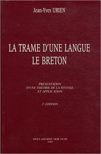 Couverture du livre « Trame d'une langue le breton » de Urien Jy aux éditions Mouladuriou Hor Yezh