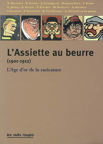 Couverture du livre « L'assiette au beurre (1901-1912) ; l'âge d'or de la caricature » de  aux éditions Nuits Rouges