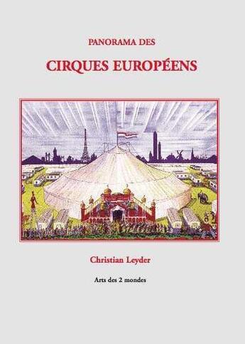 Couverture du livre « Panorama des cirques européens » de Christian Leyder aux éditions H Diffusion