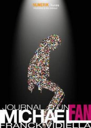 Couverture du livre « Michael, journal d'un fan » de Franck Vidiella aux éditions Numeriklivres