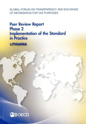 Couverture du livre « Lithuania 2015 ; peer review report, phase 2 : implementation of the standard in pratice » de Ocde aux éditions Ocde