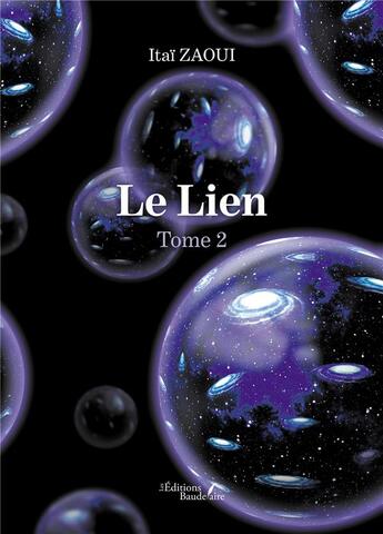 Couverture du livre « Le Lien Tome 2 » de Itai Zaoui aux éditions Baudelaire