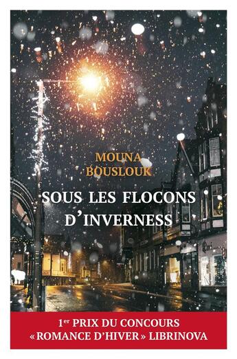 Couverture du livre « Sous les flocons d'inverness » de Bouslouk Mouna aux éditions Librinova