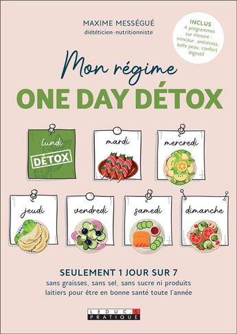 Couverture du livre « Mon régime one day détox » de Carole Garnier et Maxime Messegue aux éditions Leduc