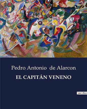 Couverture du livre « EL CAPITÁN VENENO » de De Alarcon P A. aux éditions Culturea