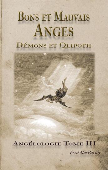 Couverture du livre « Bons et mauvais anges, demons et qlipoth. angelologie tome iii » de Macparthy Fred aux éditions Sesheta