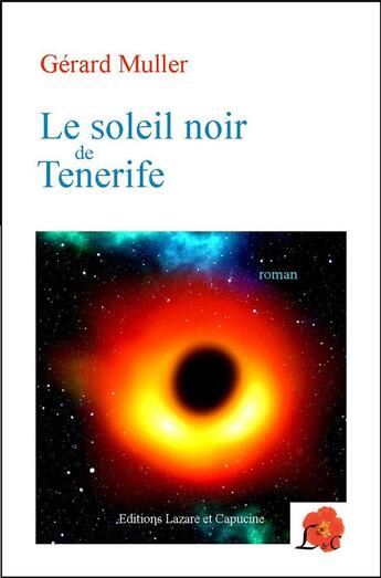 Couverture du livre « Le soleil noir de Tenerife » de Gerard Muller aux éditions Lazare Et Capucine