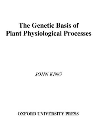 Couverture du livre « The Genetic Basis of Plant Physiological Processes » de John King aux éditions Oxford University Press Usa