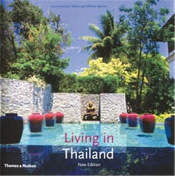 Couverture du livre « Living in thailand (revised edition) » de Invernizzi-Warren aux éditions Thames & Hudson