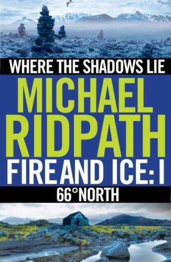 Couverture du livre « Fire and Ice Anthology » de Michael Ridpath aux éditions Atlantic Books Digital