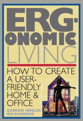 Couverture du livre « Ergonomic Living » de Inkeles Gordon aux éditions Touchstone