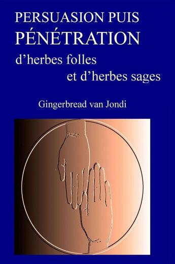 Couverture du livre « Persuasion puis Pénétration » de Gingerbread Van Jondi aux éditions Lulu