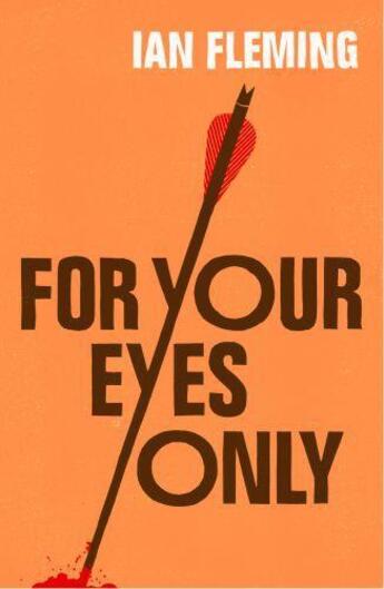 Couverture du livre « For Your Eyes Only » de Ian Fleming aux éditions Random House Digital