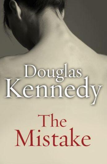 Couverture du livre « The Mistake » de Douglas Kennedy aux éditions Random House Digital