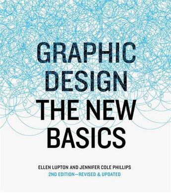 Couverture du livre « Graphic design the new basics, revised and updated (paperback) » de Ellen Lupton aux éditions Princeton Architectural