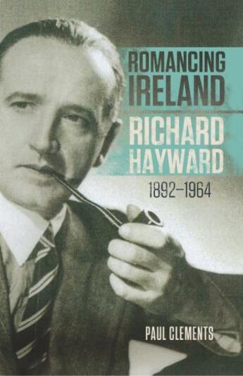 Couverture du livre « Romancing Ireland » de Clements Paul aux éditions Lilliput Press Digital