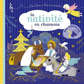 Couverture du livre « La nativité en chansons » de Virginie Aladjidi et Caroline Pelissier aux éditions Deux Coqs D'or