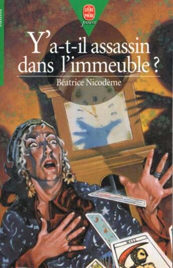 Couverture du livre « Y'a-t-il un assassin dans l'immeuble ? » de Nicodeme-B aux éditions Le Livre De Poche Jeunesse