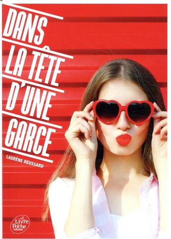 Couverture du livre « Dans la tête d'une garce Tome 1 » de Laurene Reussard aux éditions Le Livre De Poche Jeunesse