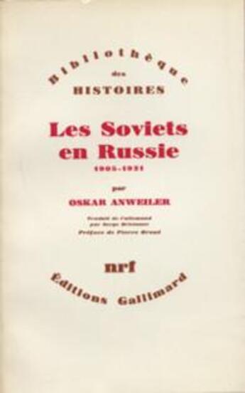 Couverture du livre « Les soviets en Russie (1905-1921) » de Oskar Anweiler aux éditions Gallimard