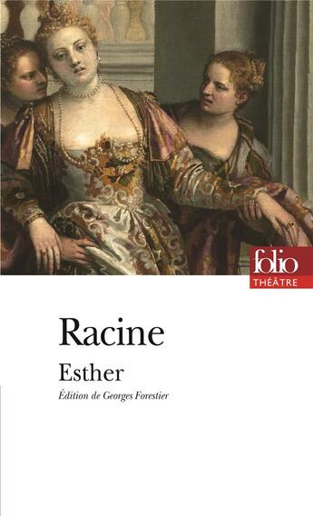 Couverture du livre « Esther » de Jean Racine aux éditions Folio