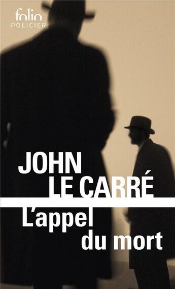 Couverture du livre « L'appel du mort » de John Le Carre aux éditions Folio