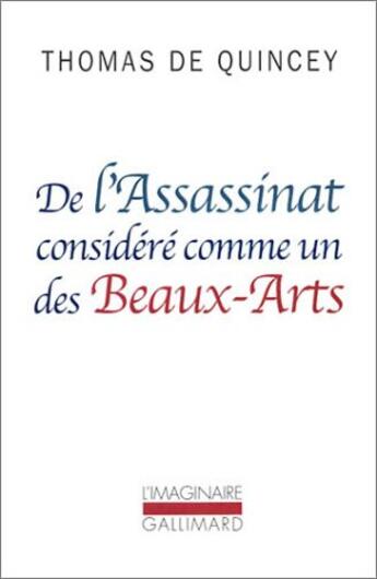 Couverture du livre « De l'assassinat considere comme un des beaux-arts » de Thomas De Quincey aux éditions Gallimard