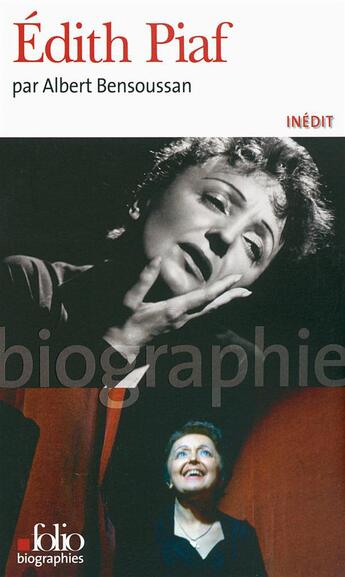 Couverture du livre « Edith Piaf » de Albert Bensoussan aux éditions Folio