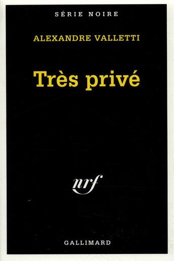 Couverture du livre « Très privé » de Alexandre Valletti aux éditions Gallimard