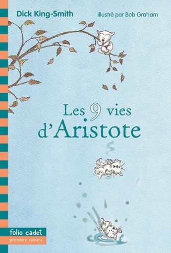 Couverture du livre « Les 9 vies d'Aristote » de Bob Graham et Dick King-Smith aux éditions Gallimard-jeunesse