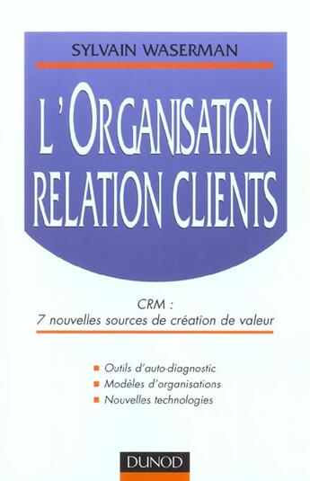 Couverture du livre « L'Organisation Relation Clients » de Waserman aux éditions Dunod