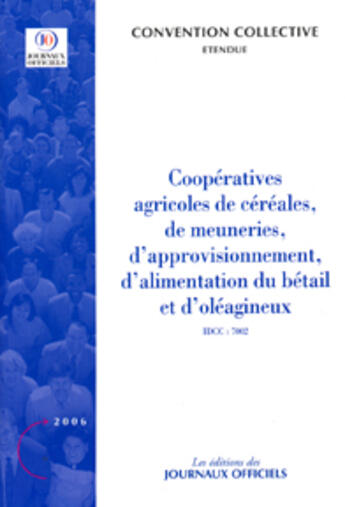 Couverture du livre « Cooperatives agricoles de cereales, de meuneries, d'approvisionnement,... - d'alimentation du betail » de  aux éditions Direction Des Journaux Officiels