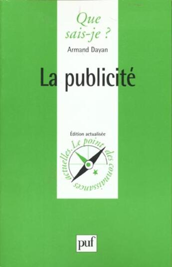 Couverture du livre « Publicite (la) » de Dayan A. aux éditions Que Sais-je ?