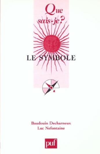 Couverture du livre « Le symbole (2e édition) » de Baudouin Decharneux et Luc Nefontaine aux éditions Que Sais-je ?