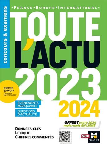 Couverture du livre « Toute l'actu 2023 - Sujets et chiffres clefs de l'actualité - 2024 mois par mois » de Pierre Savary et Michel Derczansky et Adrien Tallent aux éditions Foucher