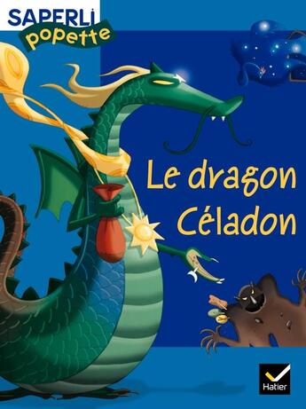 Couverture du livre « Le dragon Céladon » de Marc Demarest aux éditions Hatier