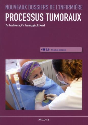 Couverture du livre « Processus tumoraux » de C. Prudhomme et C. Jeanmougin et N. Morel aux éditions Maloine