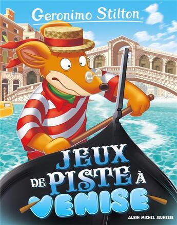 Couverture du livre « Geronimo Stilton Tome 62 : jeu de piste à Venise » de Geronimo Stilton aux éditions Albin Michel Jeunesse