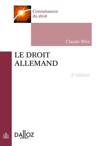 Couverture du livre « Le droit allemand (2e édition) » de Claude Witz aux éditions Dalloz