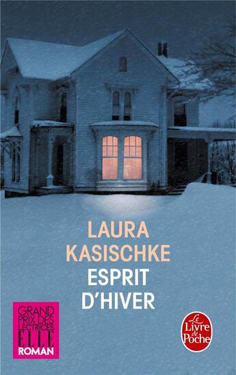 Couverture du livre « Esprit d'hiver » de Laura Kasischke aux éditions Le Livre De Poche