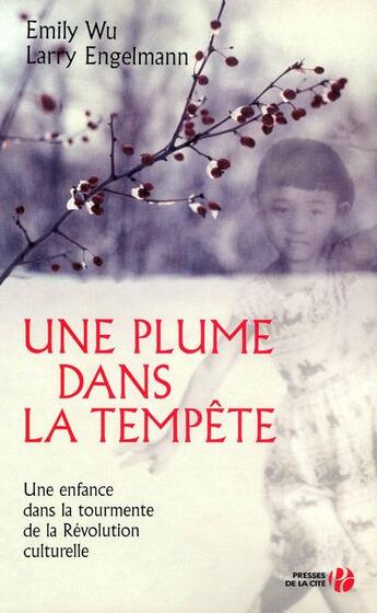 Couverture du livre « Une plume dans la tempete » de Wu/Engelmann aux éditions Presses De La Cite