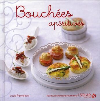 Couverture du livre « Bouchées apéritives » de Lucia Pantaleoni aux éditions Solar