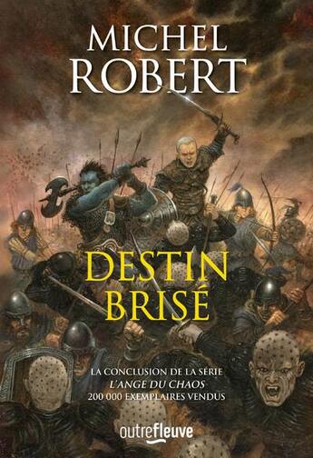 Couverture du livre « L'ange du chaos Tome 10 : destin brisé » de Michel Robert aux éditions Fleuve Editions