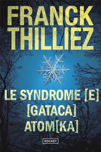 Couverture du livre « Le Syndrome [E] ; [Gataca] ; Atom[ka] » de Franck Thilliez aux éditions Pocket