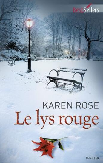 Couverture du livre « Le lys rouge » de Karen Rose aux éditions Harlequin